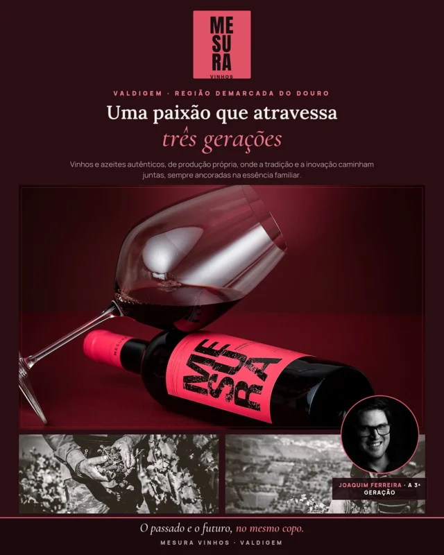 Destaque da semana 📍
Em Valdigem, no coração da Região Demarcada do Douro, os Vinhos Mesura são uma história de família que atravessa três gerações. 
Produção própria de vinhos e azeites autênticos, onde a tradição e a inovação caminham juntas, ancoradas na dedicação e no amor pela terra.
O Joaquim Ferreira é o rosto da terceira geração e do compromisso com a excelência.
O passado e o futuro no mesmo copo. 🍷
Mesura Vinhos 

#portugalexplorer 
#MesuraVinhos #Valdigem #Douro #RegiaoDemarcadaDoDouro #VinhosDePortugal #Azeite #FamiliaEVinho #PortugalExplorer #Douro #ComercioLocal #Negocios #EmpresasPortugal #CrescimentoEmpresarial #DouroValley #PlataformaDigital #MaisClientes